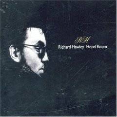 Richard Hawley : Hotel Room